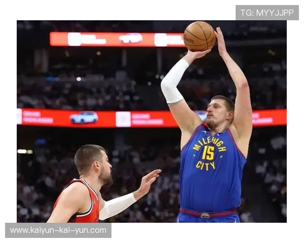 穆雷52分之夜约基奇甘当绿叶，掘金双核默契升级